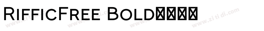 RifficFree Bold字体转换
